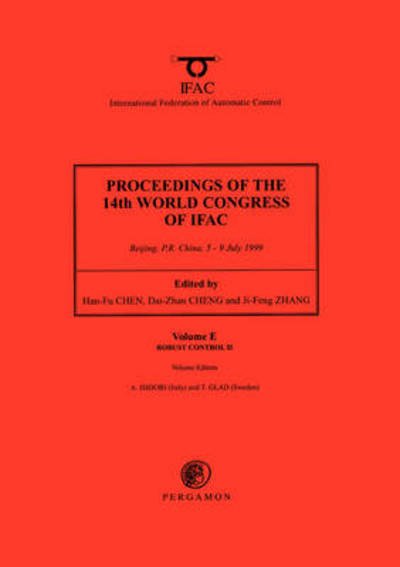 Robust Control II - Proceedings of the 14th World Congress of IFAC (18-Volume Set) - A Isidori - Books - Elsevier Science & Technology - 9780080432168 - October 21, 1999