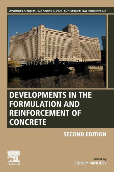 Cover for Developments in the Formulation and Reinforcement of Concrete - Woodhead Publishing Series in Civil and Structural Engineering (Paperback Book) (2019)