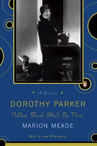 Cover for Marion Meade · Dorothy Parker: What Fresh Hell is This? (Paperback Book) [Reprint edition] (1989)