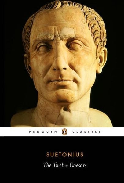 The Twelve Caesars - Robert Graves - Livros - Penguin Books Ltd - 9780140455168 - 25 de outubro de 2007