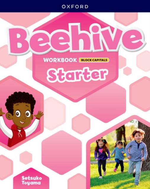 Beehive: Starter Level: Student Workbook CAPITALIZED edition: Print Student Workbook - Beehive -  - Bøger - Oxford University Press - 9780194171168 - 26. november 2024