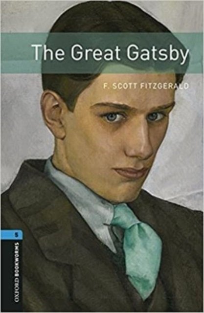 Cover for F. Scott Fitzgerald · Oxford Bookworms Library: Level 5:: The Great Gatsby audio pack - Oxford Bookworms Library (Bog) (2016)