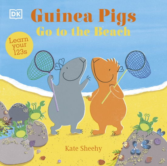 Cover for Kate Sheehy · Guinea Pigs Go to the Beach: Learn Your 123s - The Guinea Pigs (Board book) (2023)