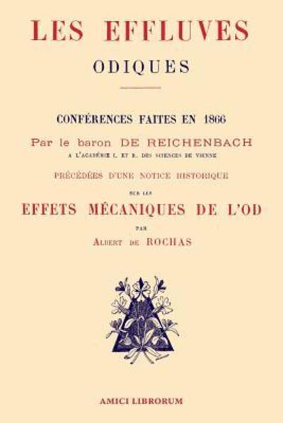 Cover for Baron Karl von REICHENBACH · Les Effluves Odiques. Notice historique sur les effets mécaniques de l'Od (Paperback Book) (2018)