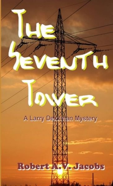 Cover for Robert A.v. Jacobs · The Seventh Tower (Paperback Book) (2019)