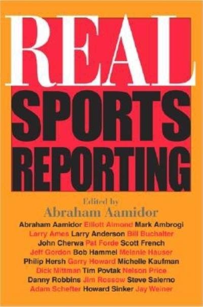 Cover for Abraham Aamidor · Real Sports Reporting (Pocketbok) (2003)
