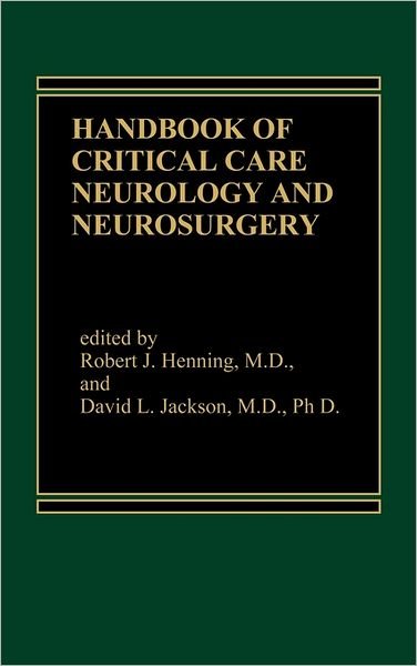 Handbook of Acute Critical Care Neurology - Robert J. Henning - Böcker - Bloomsbury Publishing Plc - 9780275913168 - 15 juni 1985