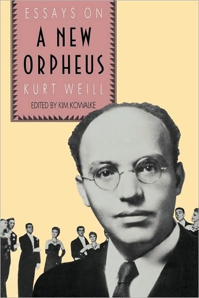 Cover for K H Kowalke · The New Orpheus: Essays on Kurt Weill (Paperback Bog) (1990)