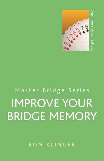 Improve Your Bridge Memory - Master Bridge - Ron Klinger - Bücher - Orion Publishing Co - 9780304361168 - 14. Februar 2002