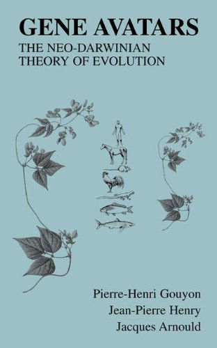 Cover for Pierre-Henri Gouyon · Gene Avatars: The Neo-Darwinian Theory of Evolution (Hardcover Book) [2002 edition] (2002)