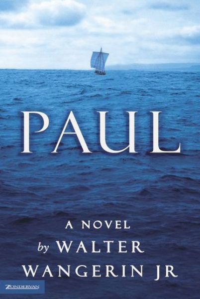 Cover for Walter Wangerin · Paul: a Novel (Paperback Bog) (2001)