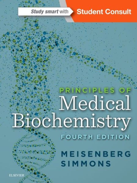 Cover for Meisenberg, Gerhard (Course Director Medical Biochemistry, Ross University, Dominica, West Indies) · Principles of Medical Biochemistry (Paperback Book) (2016)