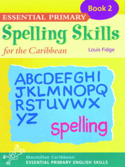 Cover for Louis Fidge · Essen Pri Spell Skills 2 Carib (Paperback Book) (2003)