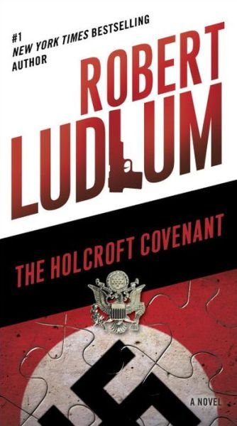 Cover for Robert Ludlum · The Holcroft Covenant: a Novel (Pocketbok) [Reprint edition] (2014)