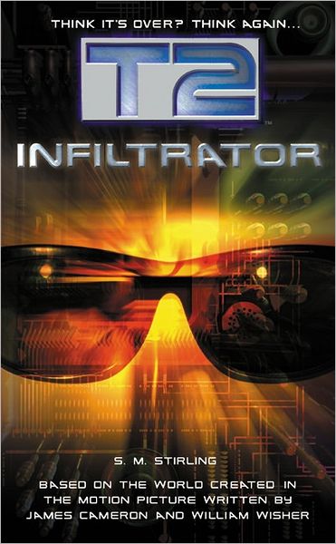 Cover for S.M. Stirling · T2: Infiltrator - T2 (Paperback Book) [Reprint edition] (2009)