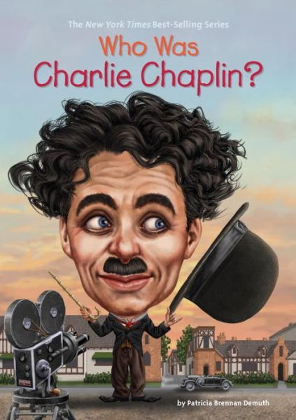 Cover for Patricia Brennan Demuth · Who Was Charlie Chaplin? - Who Was? (Paperback Book) (2016)