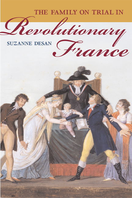 Cover for Suzanne Desan · The Family on Trial in Revolutionary France - Studies on the History of Society and Culture (Paperback Book) (2006)