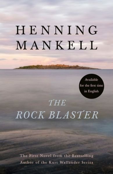Cover for Henning Mankell · The Rock Blaster (Paperback Book) (2020)
