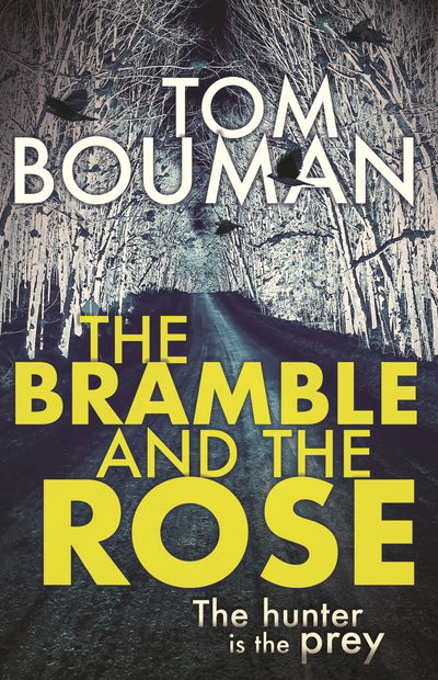 Cover for Tom Bouman · The Bramble and the Rose (Paperback Book) [Main edition] (2020)