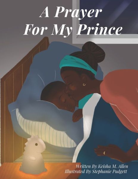 Cover for Keisha M. Allen · A Prayer For My Prince (Paperback Book) (2020)