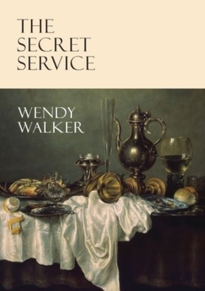 The Secret Service - Wendy Walker - Kirjat - Tough Poets Press - 9780578995168 - maanantai 8. marraskuuta 2021