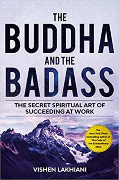 Cover for Vishen Lakhiani · The Buddha and the Badass: The Secret Spiritual Art of Succeeding at Work (Paperback Bog) [International edition] (2020)