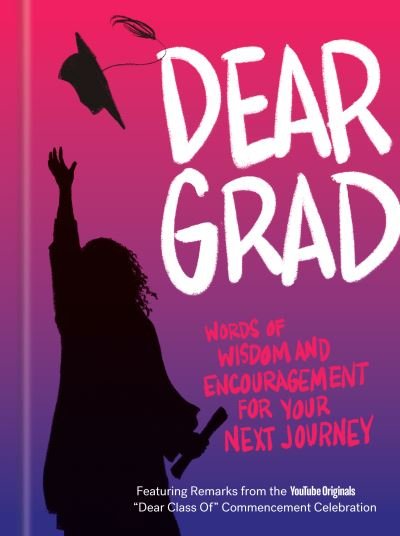 Cover for Potter Gift · Dear Grad: Words of Wisdom and Encouragement for Your Next Journey (Gebundenes Buch) (2021)