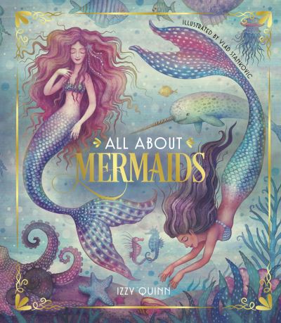 Cover for Izzy Quinn · All About Mermaids (Hardcover Book) (2021)