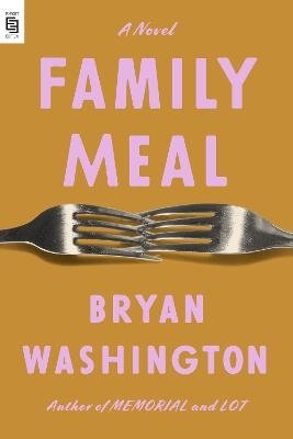Cover for Bryan Washington · Family Meal (Book) (2023)