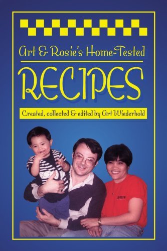 Cover for Arthur Wiederhold · Art &amp; Rosie's Home-tested Recipes (Paperback Bog) (2002)