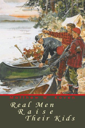 Cover for Matthew Koven · Real men Raise Their Kids (Paperback Book) (2004)