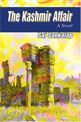Cover for Sai Sankalap · The Kashmir Affair: a Novel (Paperback Bog) (2005)