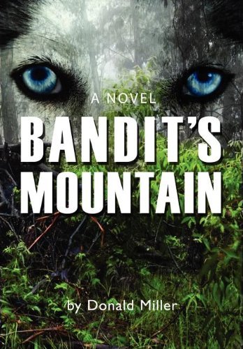 Cover for Donald Miller · Bandit's Mountain (Innbunden bok) (2007)