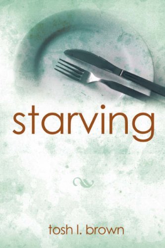 Cover for Tosh Brown · Starving (Paperback Bog) (2008)
