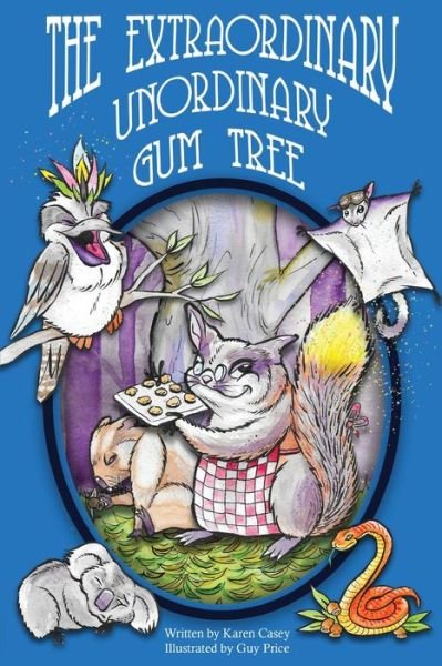 Cover for Karen Casey · The Extraordinary, Unordinary Gum Tree (Pocketbok) (2018)
