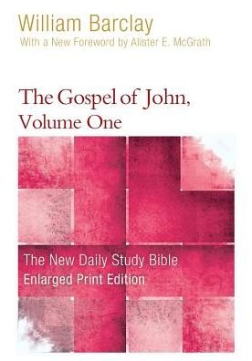 Cover for William Barclay · The Gospel of John, Volume One - Enlarged Print Edition (Taschenbuch) (2019)