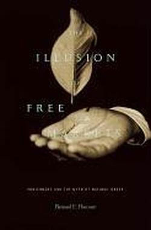 The Illusion of Free Markets: Punishment and the Myth of Natural Order - Bernard E. Harcourt - Bøger - Harvard University Press - 9780674066168 - 12. november 2012