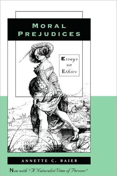 Cover for Annette C. Baier · Moral Prejudices: Essays on Ethics (Paperback Book) (1995)