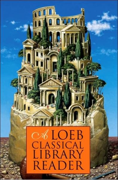 Cover for Loeb Classical Library · A Loeb Classical Library Reader - Loeb Classical Library (Taschenbuch) (2006)