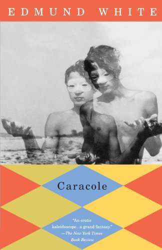 Cover for Edmund White · Caracole (Paperback Book) [Reprint edition] (1996)