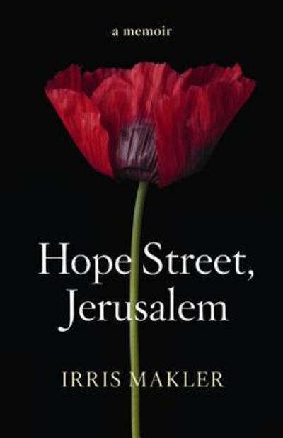 Hope Street, Jerusalem - Irris Makler - Books - HarperCollins Publishers (Australia) Pty - 9780732294168 - February 25, 2014