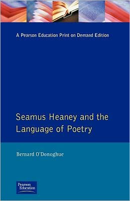 Cover for Bernard O'Donoghue · Seamus Heaney and the Language Of Poetry (Paperback Book) (1994)