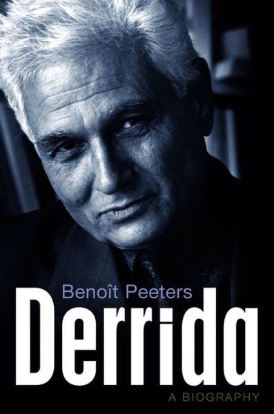 Cover for Benoit Peeters · Derrida: A Biography (Paperback Book) (2014)