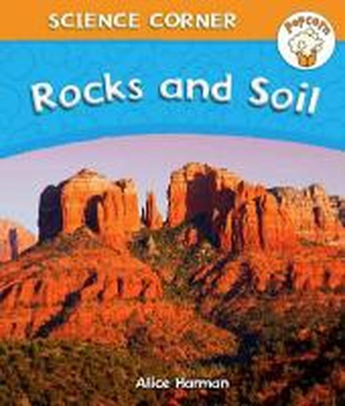 Cover for Alice Harman · Popcorn: Science Corner: Rocks and Soil - Popcorn: Science Corner (Paperback Book) (2014)