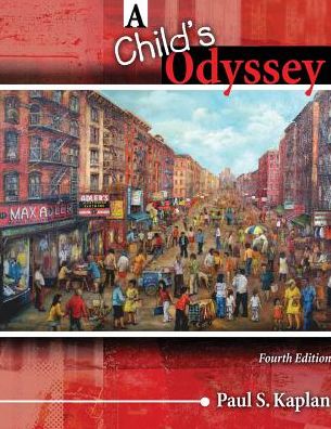 A Child's Odyssey - Paul S Kaplan - Books - Kendall/Hunt Publishing Co ,U.S. - 9780757549168 - February 22, 2016
