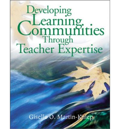 Cover for Giselle O. Martin-Kniep · Developing Learning Communities Through Teacher Expertise (Gebundenes Buch) (2004)