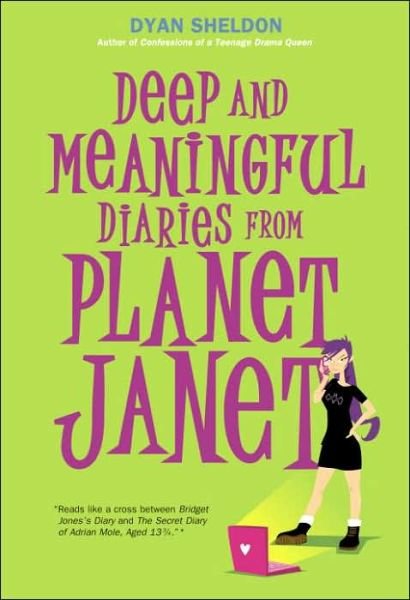 Cover for Dyan Sheldon · Deep and Meaningful Diaries from Planet Janet (Taschenbuch) (2007)
