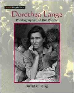 Cover for David C King · Dorothea Lange: Photographer of the People (Paperback Book) (2009)