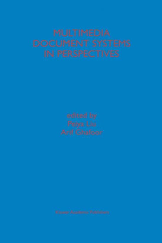 Cover for Peyia Liu · Multimedia Document Systems in Perspectives (Hardcover Book) [Reprinted from MULTIMEDIA SYSTEMS AND APPLICATIONS edition] (1999)