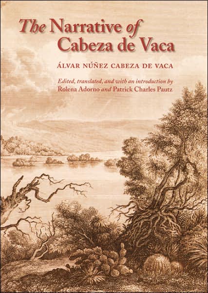 Cover for Alvar Nunez Cabeza de Vaca · The Narrative of Cabeza De Vaca (Taschenbuch) (2003)